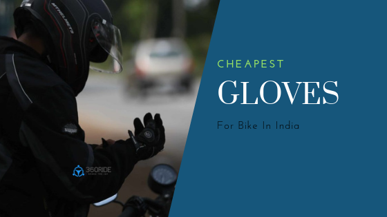 cheapest gloves for bike in india